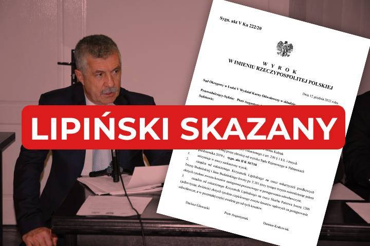 Krzysztof Lipiński skazany prawomocnie. Po ponad 7 latach zakończyła się rozprawa, o której słyszała cała Polska